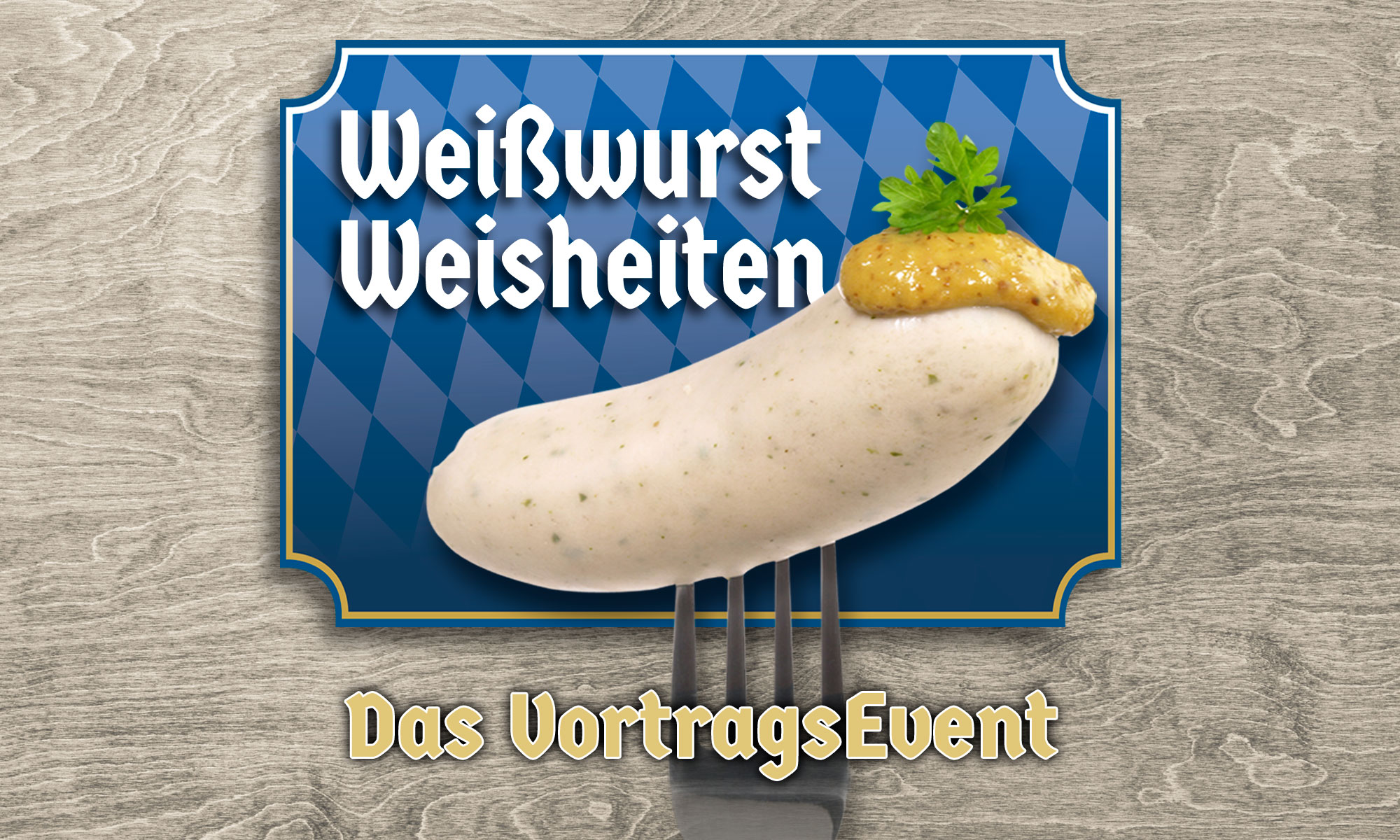 Weisswurst Weisheiten